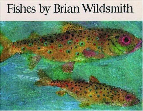 Fishes brian wildsmith - fishes,